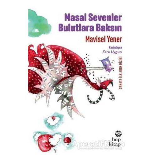 Masal Sevenler Bulutlara Baksın - Mavisel Yener - Hep Kitap