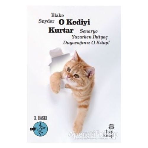 O Kediyi Kurtar: Senaryo Yazarken İhtiyaç Duyacağınız O Kitap! - Blake Snyder - Hep Kitap