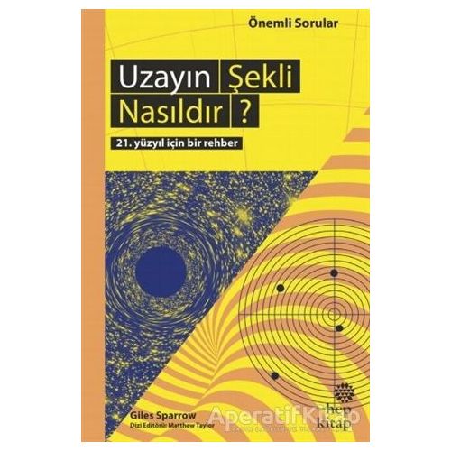 Uzayın Şekli Nasıldır? - Giles Sparrow - Hep Kitap