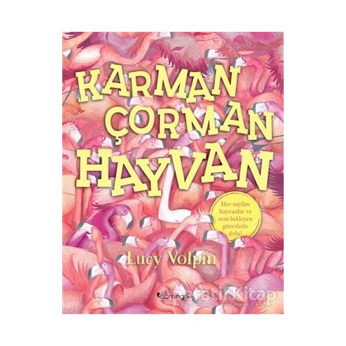 Karman Çorman Hayvan - Lucy Volpin - Domingo Yayınevi