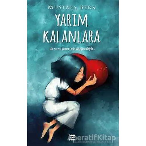 Yarım Kalanlara - Mustafa Berk - Dokuz Yayınları