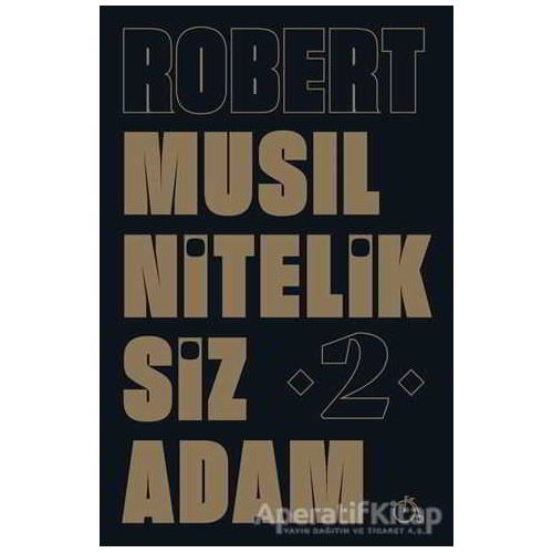Niteliksiz Adam 2 - Robert Musil - Aylak Adam Kültür Sanat Yayıncılık