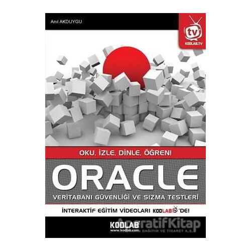 Oracle Veri Tabanı Güvenliği ve Sızma Testleri - Yusuf Anıl Akduygu - Kodlab Yayın Dağıtım