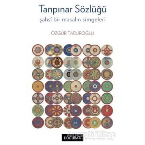 Tanpınar Sözlüğü - Özgür Taburoğlu - Doğu Batı Yayınları