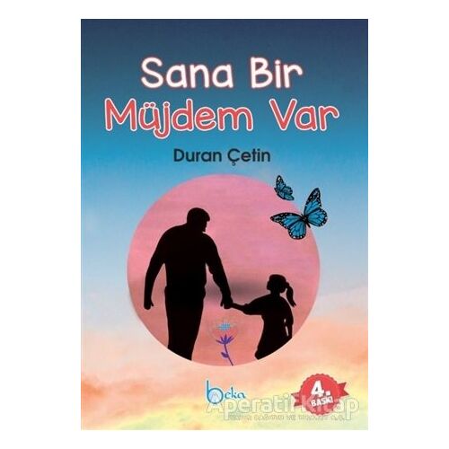 Sana Bir Müjdem Var - Duran Çetin - Beka Yayınları