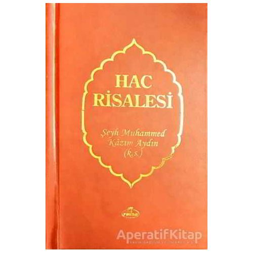 Hac Risalesi - Şeyh Muhammed Kazım Aydın - Ravza Yayınları