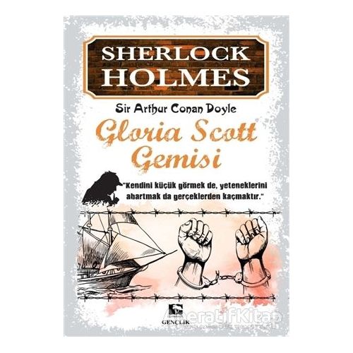 Sherlock Holmes - Gloria Scott Gemisi - Sir Arthur Conan Doyle - Çınaraltı Yayınları