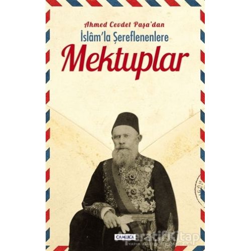 Mektuplar - Ahmet Cevdet Paşa - Çamlıca Basım Yayın