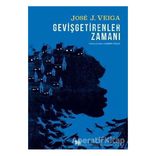 Gevişgetirenler Zamanı - Jose J. Veiga - Delidolu