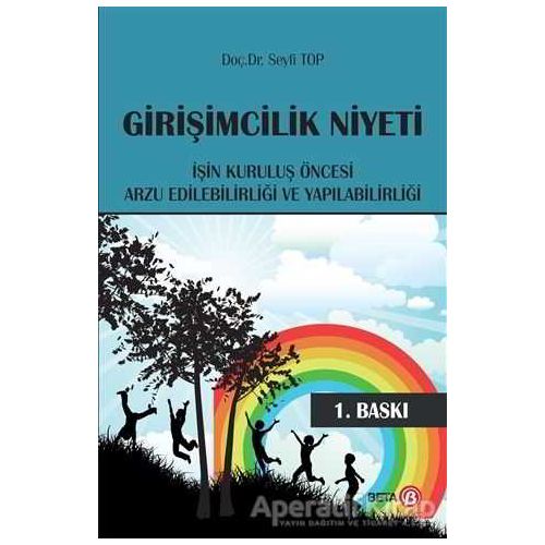 Girişimcilik Niyeti - Seyfi Top - Beta Yayınevi