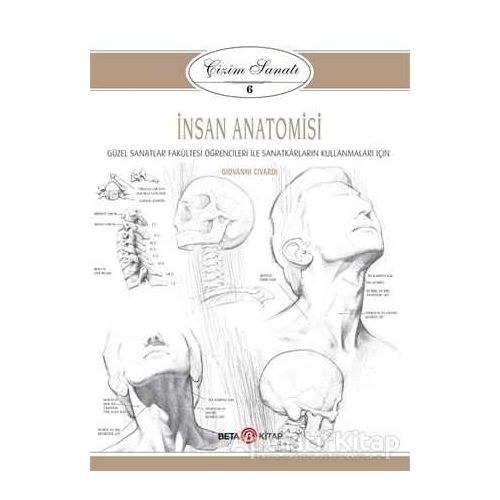 İnsan Anatomisi - Çizim Sanatı 6 - Giovanni Civardi - Beta Kitap