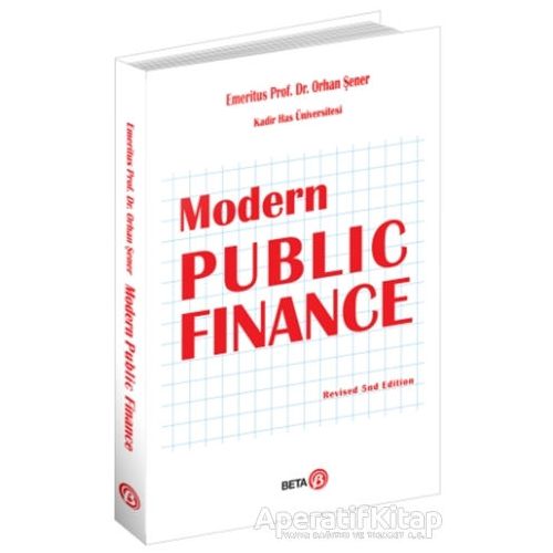 Modern Pubic Finance - Orhan Şener - Beta Yayınevi