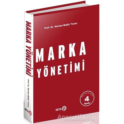 Marka Yönetimi - Nurhan Babür Tosun - Beta Yayınevi