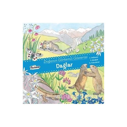 Dağlar - Doğanın Görkemli Gösterisi - V. Aladjidi - Teleskop Popüler Bilim