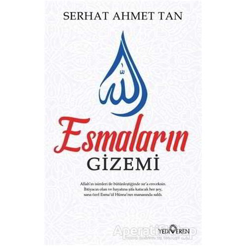 Esmaların Gizemi - Serhat Ahmet Tan - Yediveren Yayınları