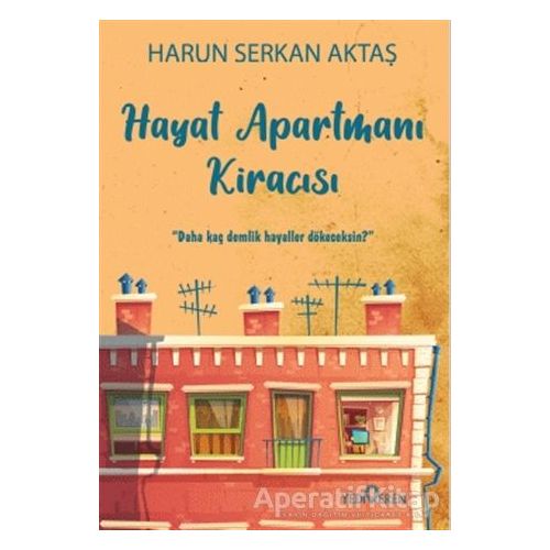 Hayat Apartmanı Kiracısı - Harun Serkan Aktaş - Yediveren Yayınları