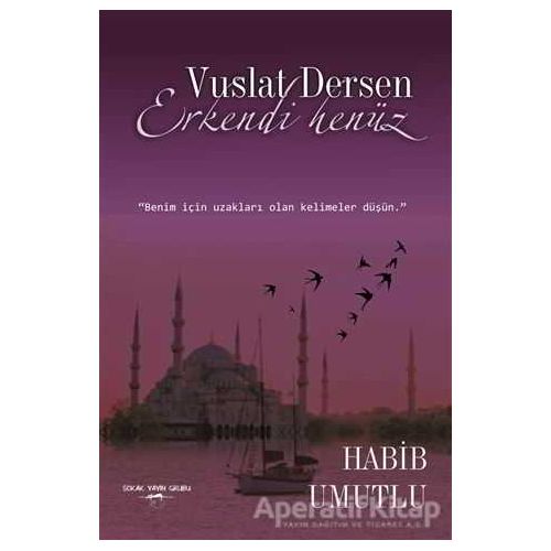 Vuslat Dersen Erkendi Henüz - Habib Umutlu - Sokak Kitapları Yayınları