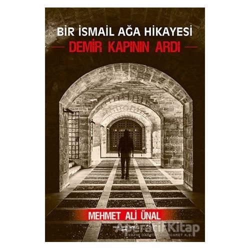 Demir Kapının Ardı - Mehmet Ali Ünal - Sokak Kitapları Yayınları