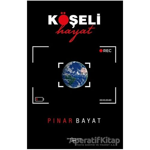 Köşeli Hayat - Pınar Bayat - Sokak Kitapları Yayınları