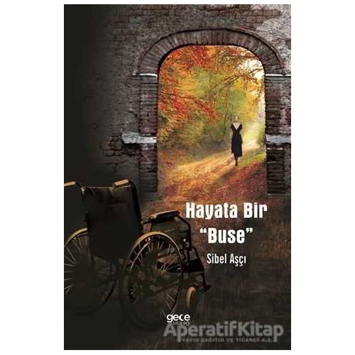 Hayata Bir Buse - Sibel Aşçı - Gece Kitaplığı