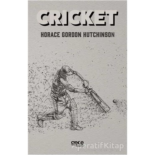 Cricket - Horace Gordon Hutchinson - Gece Kitaplığı