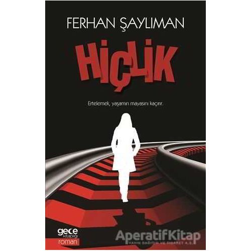 Hiçlik - Ferhan Şaylıman - Gece Kitaplığı