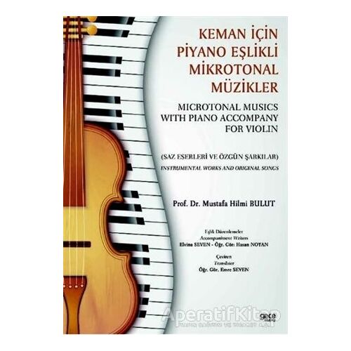 Keman İçin Piyano Eşlikli Mikrotonal Müzikler - Microtonal Musics With Piano Accompany For Violin