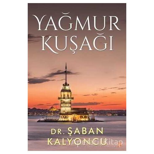 Yağmur Kuşağı - Şaban Kalyoncu - Cinius Yayınları