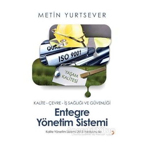 Entegre Yönetim Sistemi - Metin Yurtsever - Cinius Yayınları