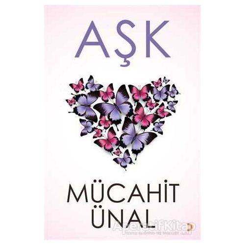 Aşk - Mücahit Ünal - Cinius Yayınları