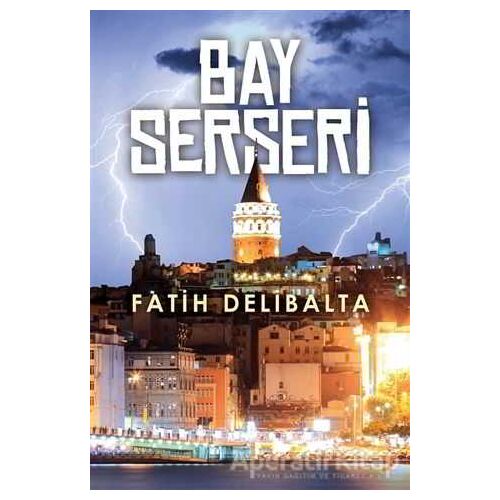 Bay Serseri - Fatih Delibalta - Cinius Yayınları