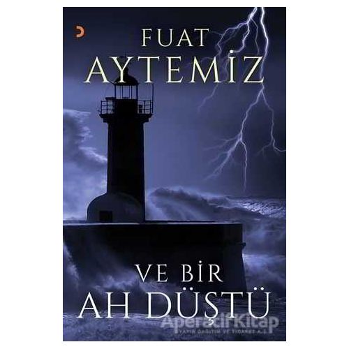 Ve Bir Ah Düştü - Fuat Aytemiz - Cinius Yayınları