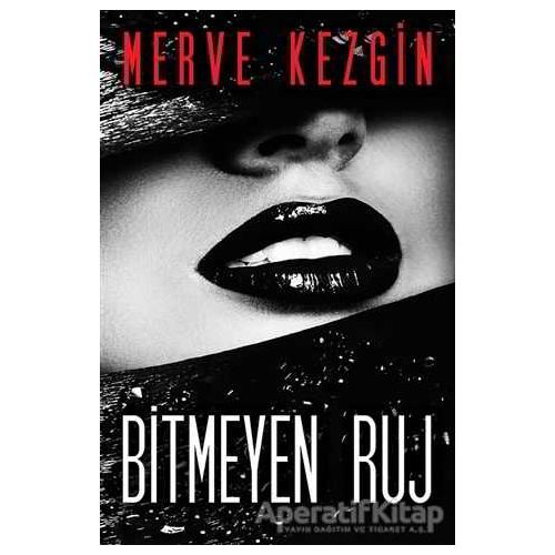 Bitmeyen Ruj - Merve Kezgin - Cinius Yayınları
