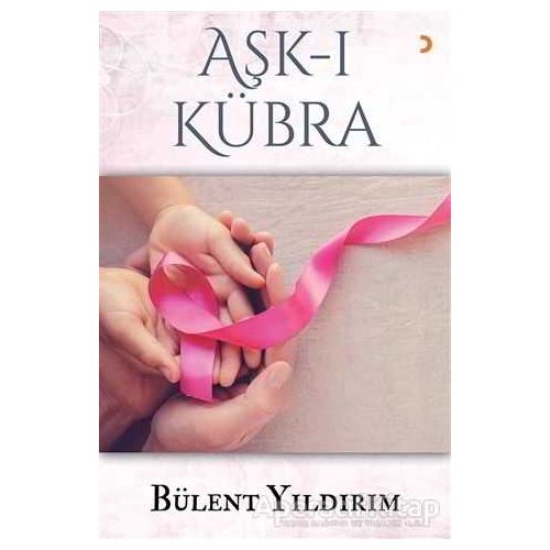 Aşk-ı Kübra - Bülent Yıldırım - Cinius Yayınları