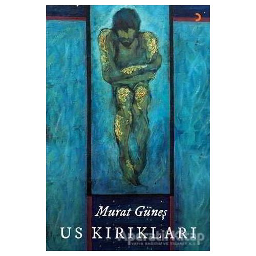 Us Kırıkları - Murat Güneş - Cinius Yayınları