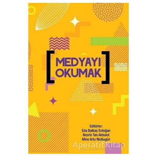 Medyayı Okumak - Kolektif - Cinius Yayınları