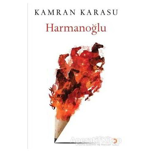 Harmanoğlu - Kamran Karasu - Cinius Yayınları