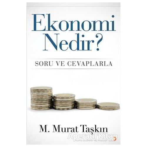 Ekonomi Nedir? - M. Murat Taşkın - Cinius Yayınları