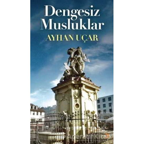 Dengesiz Musluklar - Ayhan Uçar - Cinius Yayınları