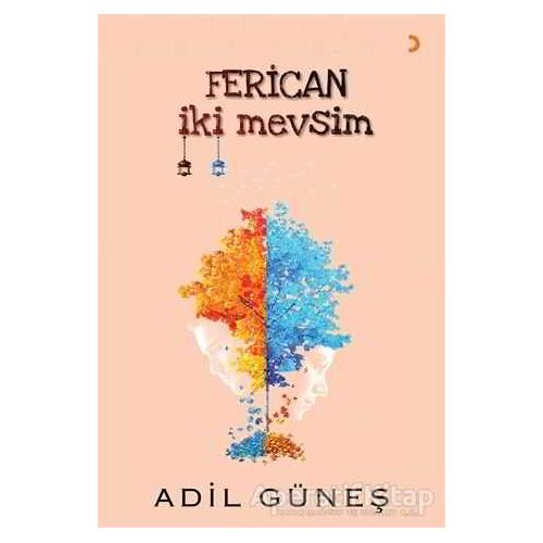 Ferican İki Mevsim - Adil Güneş - Cinius Yayınları