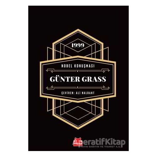 Nobel Konuşması - Günter Grass - Günter Grass - Kırmızı Kedi Yayınevi