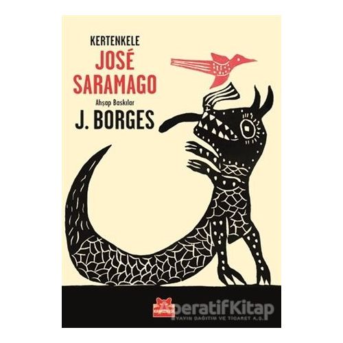 Kertenkele - Jose Saramago - Kırmızı Kedi Çocuk