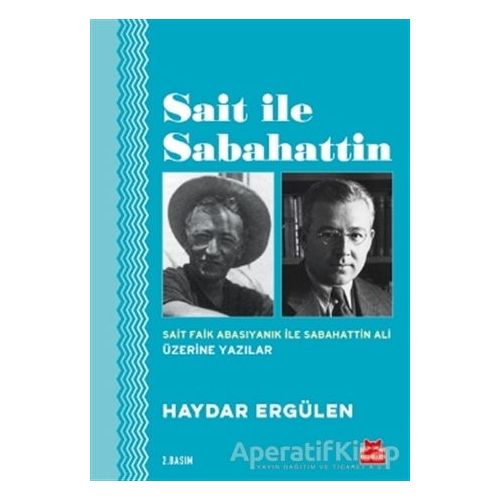 Sait ile Sabahattin - Haydar Ergülen - Kırmızı Kedi Yayınevi