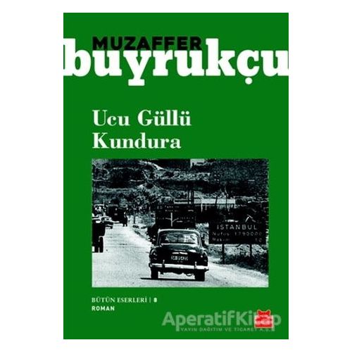Ucu Güllü Kundura - Muzaffer Buyrukçu - Kırmızı Kedi Yayınevi
