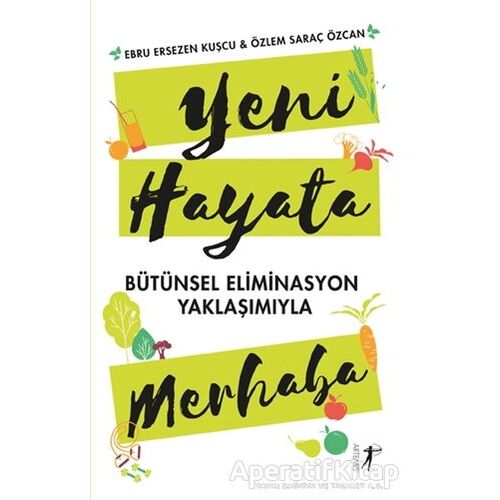 Yeni Hayata Merhaba - Ebru Ersezen Kuşcu - Artemis Yayınları