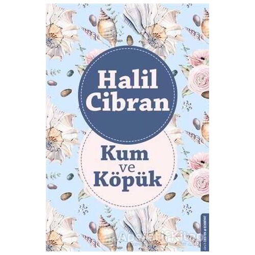 Kum ve Köpük - Halil Cibran - Destek Yayınları