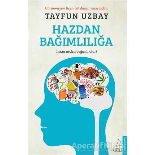 Hazdan Bağımlılığa - Tayfun Uzbay - Destek Yayınları