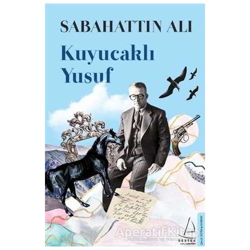 Kuyucaklı Yusuf - Sabahattin Ali - Destek Yayınları