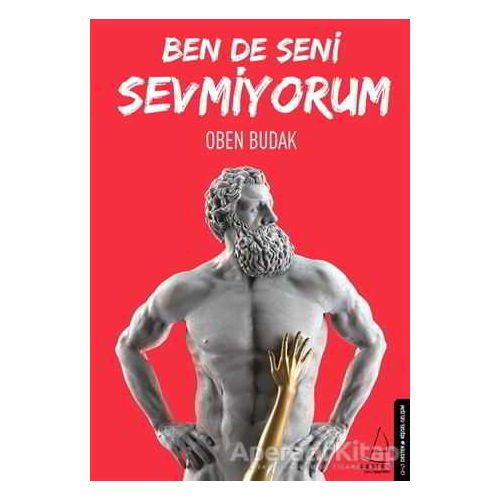 Ben de Seni Sevmiyorum - Oben Budak - Destek Yayınları