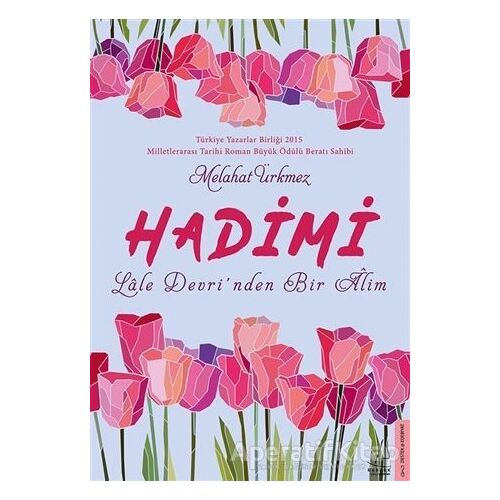 Hadimi - Melahat Ürkmez - Destek Yayınları